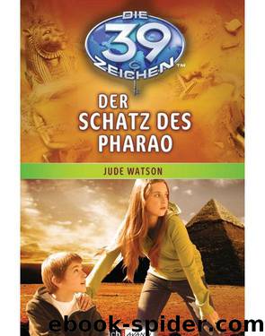 Die 39 Zeichen 4 - Der Schatz des Pharao by Jude Watson