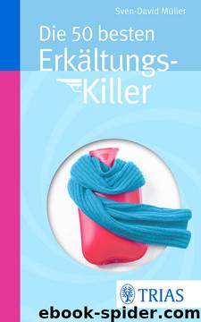 Die 50 besten Erkaeltungs-Killer by Mueller Sven-David