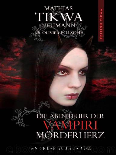 Die Abenteuer der Vampiri Mörderherz: Band 1: Der Teufelsprinz (German Edition) by Mathias Tikwa Neumann