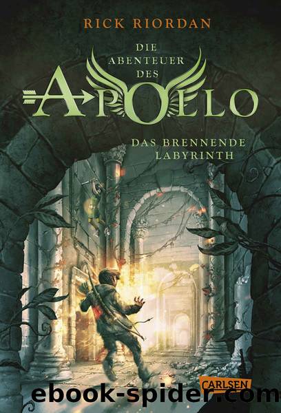 Die Abenteuer des Apollo 3: Das brennende Labyrinth (German Edition) by Rick Riordan