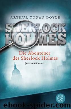 Die Abenteuer des Sherlock Holmes. Erzählungen Neu übersetzt von Henning Ahrens by Arthur Conan Doyle