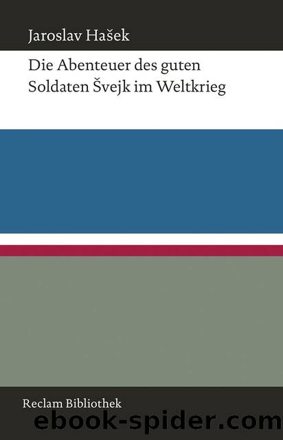 Die Abenteuer des guten Soldaten Å vejk im Weltkrieg - Reclam-Bibliothek by Reclam