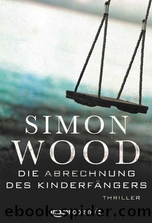 Die Abrechnung des Kinderfängers (German Edition) by Simon Wood