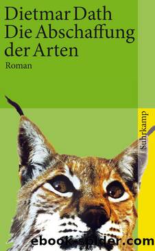 Die Abschaffung der Arten by Dietmar Dath