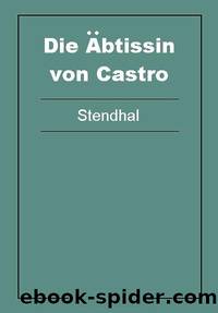 Die Abtissin von Castro by Stendhal