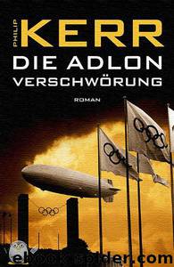 Die Adlon - Verschwoerung by Kerr Philip