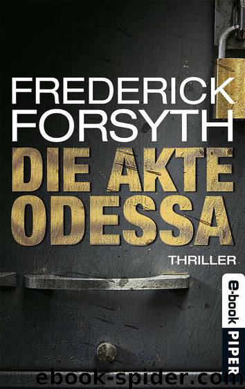 Die Akte ODESSA: Thriller (German Edition) by Forsyth Frederick