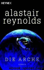 Die Arche by Alastair Reynolds