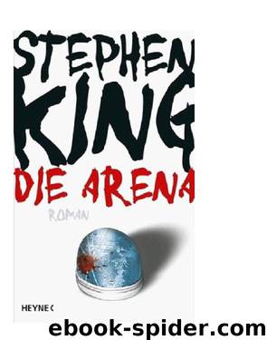 Die Arena by Stephen King