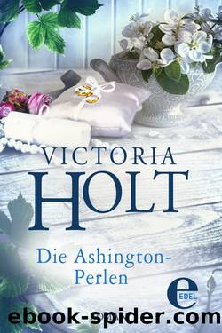 Die Ashington-Perlen by Victoria Holt