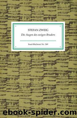 Die Augen Des Ewigen Bruders by Stefan Zweig