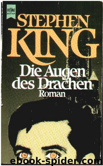 Die Augen des Drachen by Stephen King