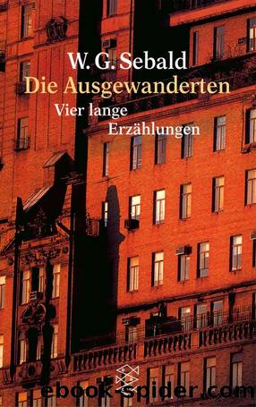 Die Ausgewanderten by Sebald W. G