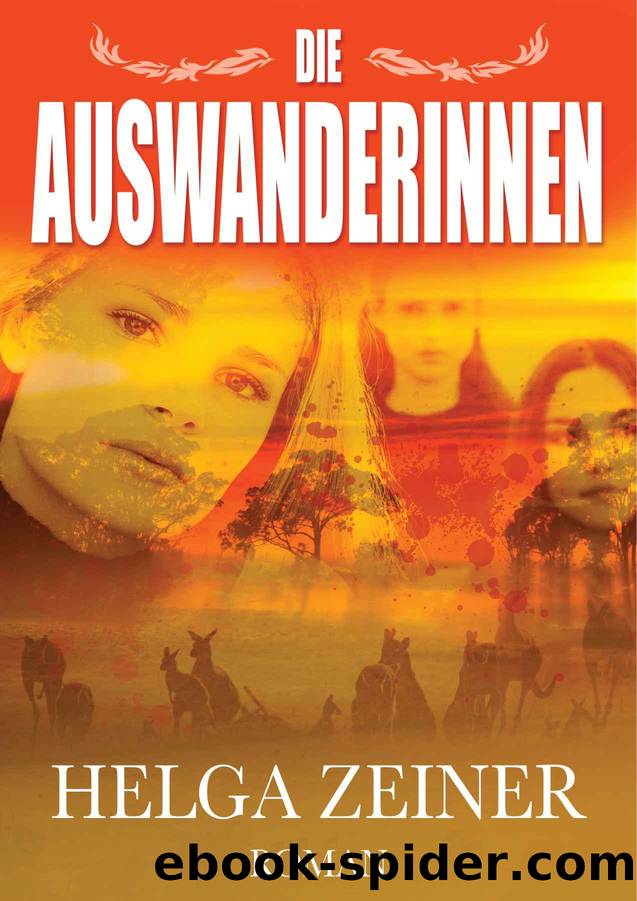 Die Auswanderinnen (German Edition) by zeiner helga