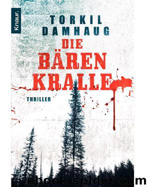 Die Bärenkralle: Thriller (German Edition) by Damhaug Torkil