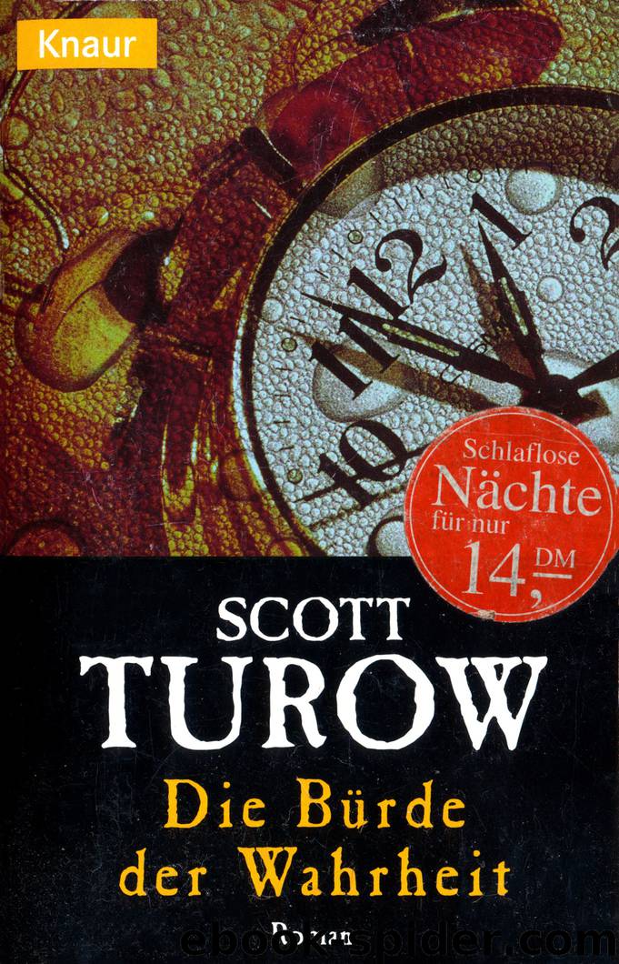 Die Bürde der Wahrheit by Scott Turow