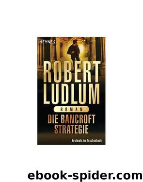 Die Bancroft Strategie by Robert Ludlum