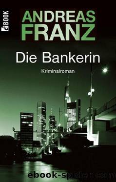 Die Bankerin by Andreas Franz