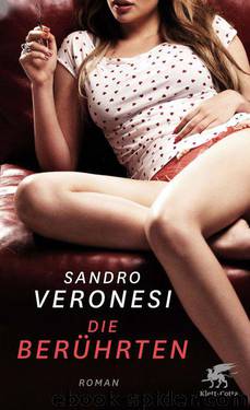 Die Berührten: Roman (German Edition) by Veronesi Sandro