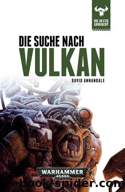 Die Bestie erwacht: Die Suche nach Vulkan by David Annandale