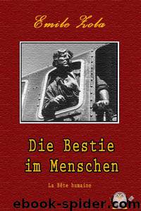 Die Bestie im Menschen by Emile Zola