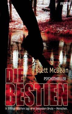 Die Bestien - Thriller (German Edition) by McBean Brett