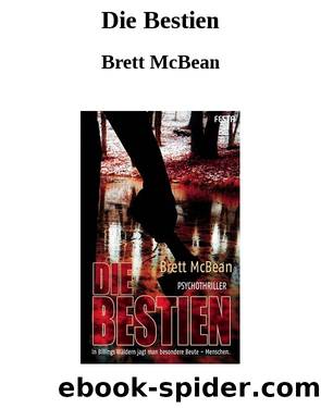 Die Bestien by Brett McBean