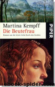 Die Beutefrau by Martina Kempff