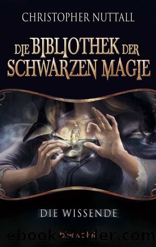 Die Bibliothek der Schwarzen Magie 1 by Nuttall Christopher