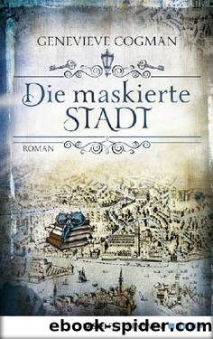 Die Bibliothekare 02 - Die maskierte Stadt (Fsy) by Genevieve Cogman