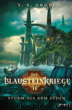 Die Blausteinkriege 2 - Sturm aus dem Süden by Orgel T.S