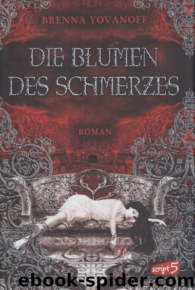 Die Blumen des Schmerzes by Yovanoff Brenna