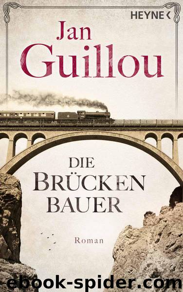 Die Brückenbauer: Roman (German Edition) by Guillou Jan