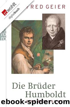 Die Brüder Humboldt: Eine Biographie (German Edition) by Manfred Geier