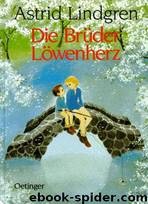 Die Brüder Löwenherz by Astrid Lindgren