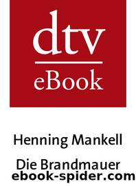 Die Brandmauer by Henning Mankell