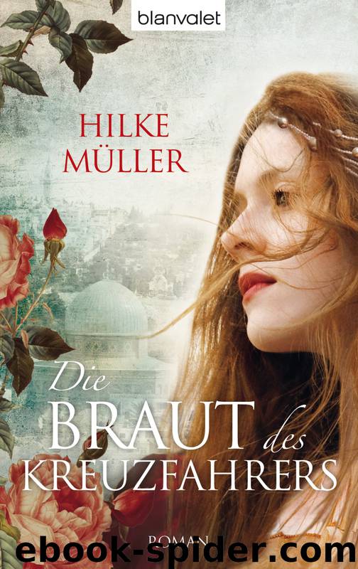 Die Braut des Kreuzfahrers by Hilke Mueller