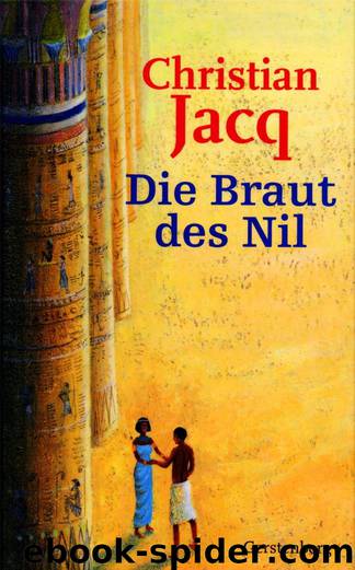 Die Braut des Nil by Christian Jacq