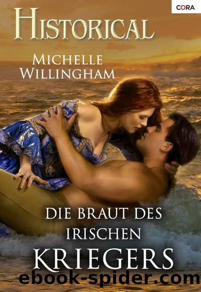 Die Braut des irischen Kriegers (German Edition) by Willingham Michelle