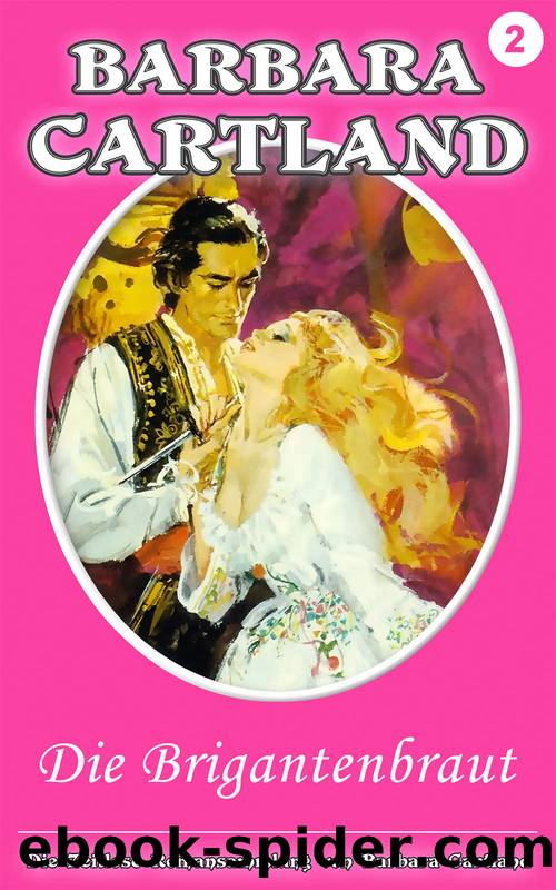 Die Brigantenbraut by Barbara Cartland