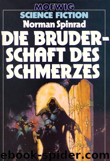 Die Bruderschaft des Schmerzes by Norman Spinrad