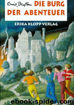 Die Burg der Abenteuer by Blyton Enid