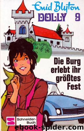 Die Burg erlebt ihr größtes Fest by Blyton Enid