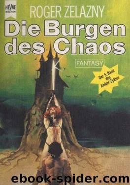 Die Burgen Des Chaos by Zelazny Roger