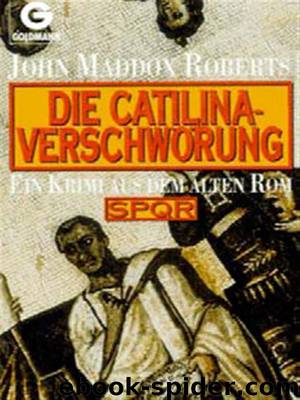 Die Catilina Verschwörung by John Maddox Roberts