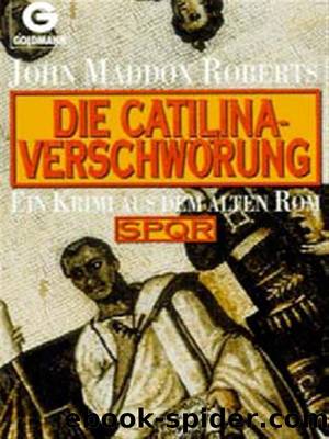 Die Catilina Verschwoerung by John Maddox Roberts