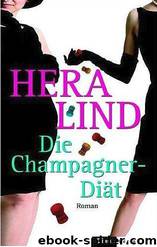 Die Champagner-Diät: Roman by Hera Lind