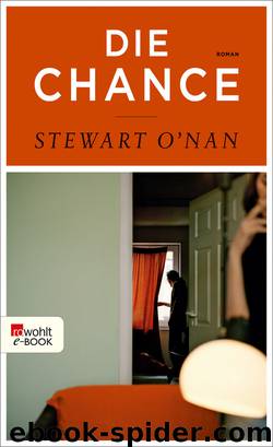 Die Chance by Stewart O'Nan