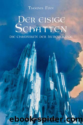 Die Chroniken der Nebelkriege 2: Der Eisige Schatten by Thomas Finn