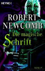 Die Chroniken von Blut und Stein - 03 - Die magische Schrift by Newcomb Robert